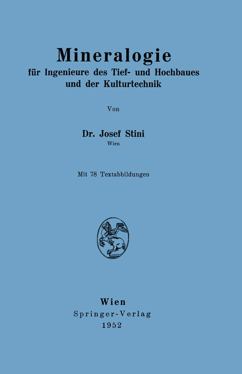 Mineralogie: für Ingenieure des Tief- und Hochbaues und der Kulturtechnik
