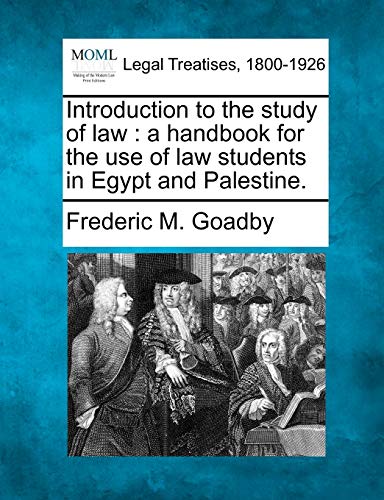 Introduction to the Study of Law: A Handbook for the Use of Law Students in Egypt and Palestine.