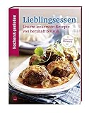Kochen & Genießen Lieblingsessen: Unsere leckersten Rezepte von herzhaft bis süß Kochen & Genießen Lieblingsessen: Unsere leckersten Rezepte von herzhaft bis süß
