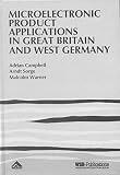 west germany berlin programm  Microelectronic Product Applications in Great Britain and West Germany: Strategies, Competence and Training