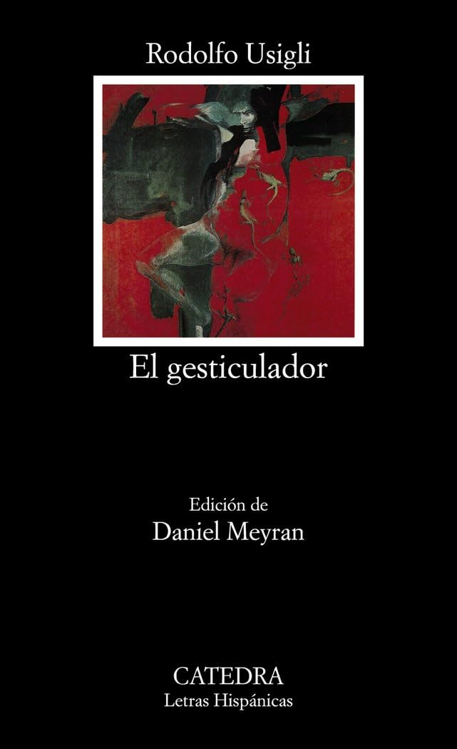 El Gesticulador: 564 (Letras Hispanicas)
