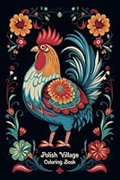 Polish Village Coloring Book: 50 Illustrations with Village Architecture and Landscape, Traditional Outfits, Polish Folk, People and Animals to Color in (Countries of the World to Color) B0CRB5S8RK Book Cover