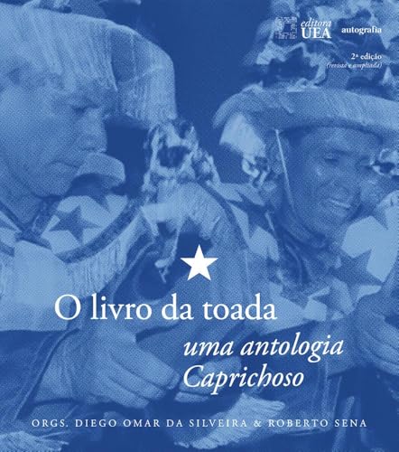 O livro da toada: uma antologia Caprichoso