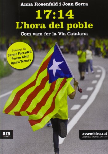 17:14 L'Hora Del Poble. Com Vam Fer La Via Catalana (Catalán)