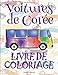 Voitures de Coree Livre de Coloriage: ✎ Cars of Korea ~ Coloring Book ~ Coloring Book for Kindergarten ✎ (Coloring Books Kids) Best Cars ... Volume 2 (Voitures de Coree: Album Coloriage)