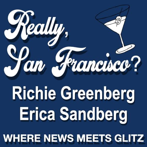 Really, San Francisco? Greenberg & Sandberg Podcast Titelbild