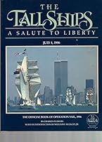 The Tall Ships: A Salute to Liberty 086565073X Book Cover