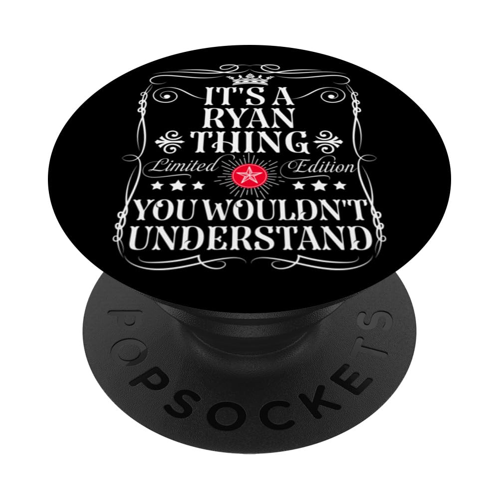 Ryan Name Its A Ryan Thing You Wouldn't Understand PopSockets Swappable PopGrip, Black