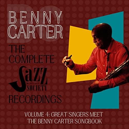 Benny Carter The Complete Jazz Heritage Society Recordings Vol. 4