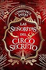 Las señoritas del circo secreto