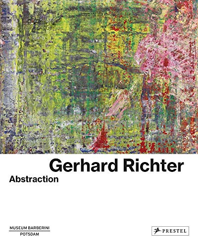 Télécharger Gerhard Richter: Abstraction Francais PDF