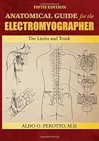 Anatomical Guide for the Electromyographer: The Limbs and Trunk 0398086494 Book Cover