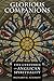 Glorious Companions: Five Centuries of Anglican Spirituality