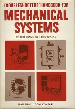 Hardcover Troubleshooters' Handbook for Mechanical Systems. Book