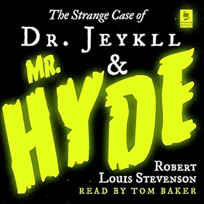 The Strange Case of Dr Jekyll and Mr Hyde