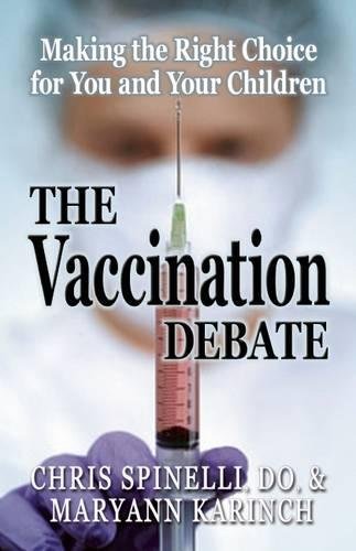 The Vaccination Debate: Making The Right Choice For You And Your Children 
