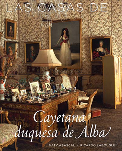 Las casas de Cayetana Duquesa de Alba Las casas de Cayetana Duquesa de Alba