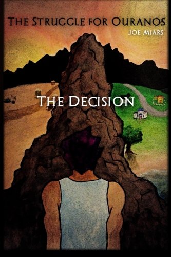 The Struggle for Ouranos: The Decision: Volume 1