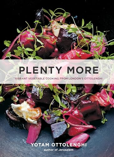 Plenty More: Vibrant Vegetable Cooking from London's...