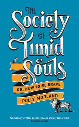 The Society of Timid Souls: Or, How to be Brave Main Edition book cover
