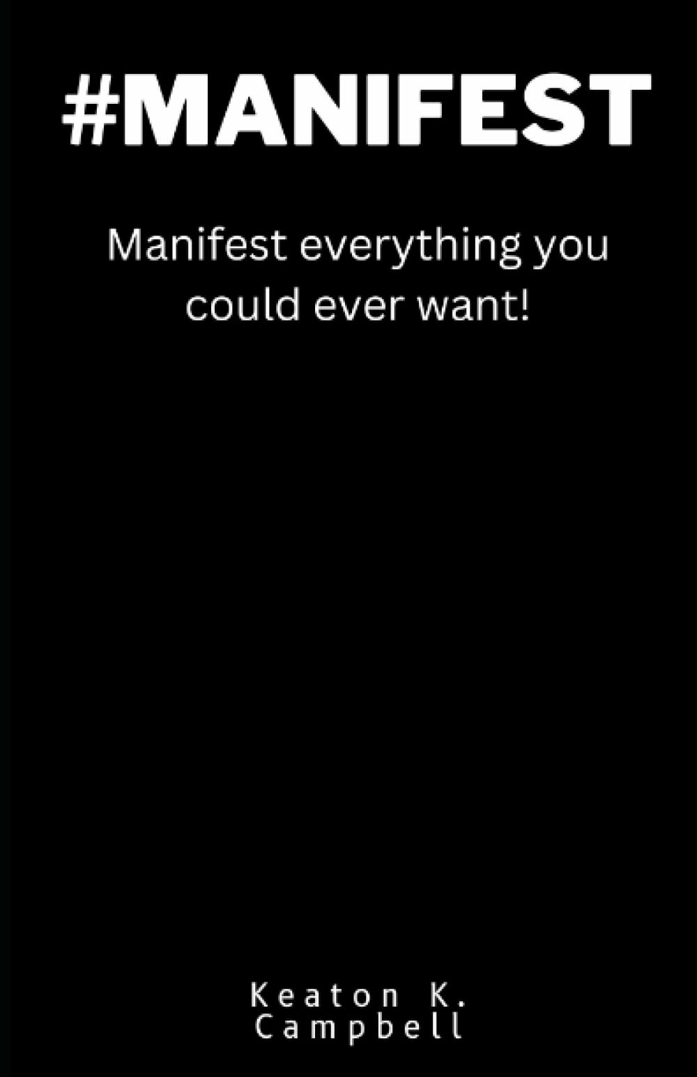 #Manifest: Manifest everything you could ever want!