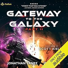 Gateway to the Galaxy, Part II Audiolibro Por Jonathan Yanez, JR Castle arte de portada