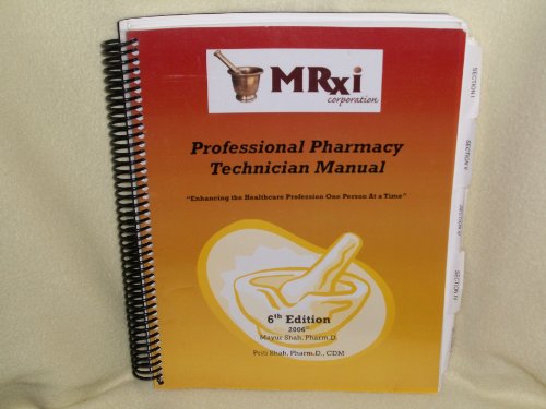 MRxi Corporation Professional Pharmacy Technican Manual (6th Edition)