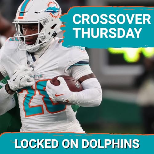 Dolphins, Jets Find Themselves In Similar Shoes Despite Different Timelines | CROSSOVER THURSDAY Podcast Por arte de portada