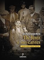 de Jerez y Sus Cantes 8496710904 Book Cover
