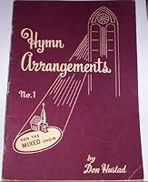 Hymn Arrangements for Mixed Choir, vol 1 (Volume 1) B001CZ7E1U Book Cover