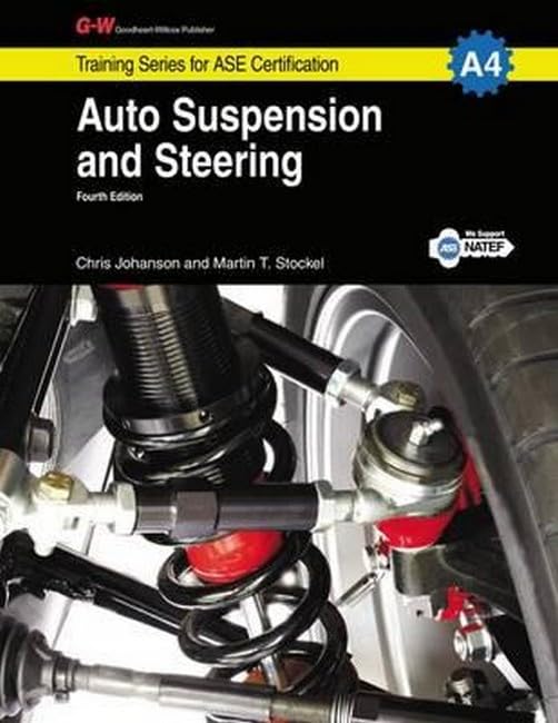 Auto Suspension & Steering, A4 Fourth Edition (Training Series for Certification)