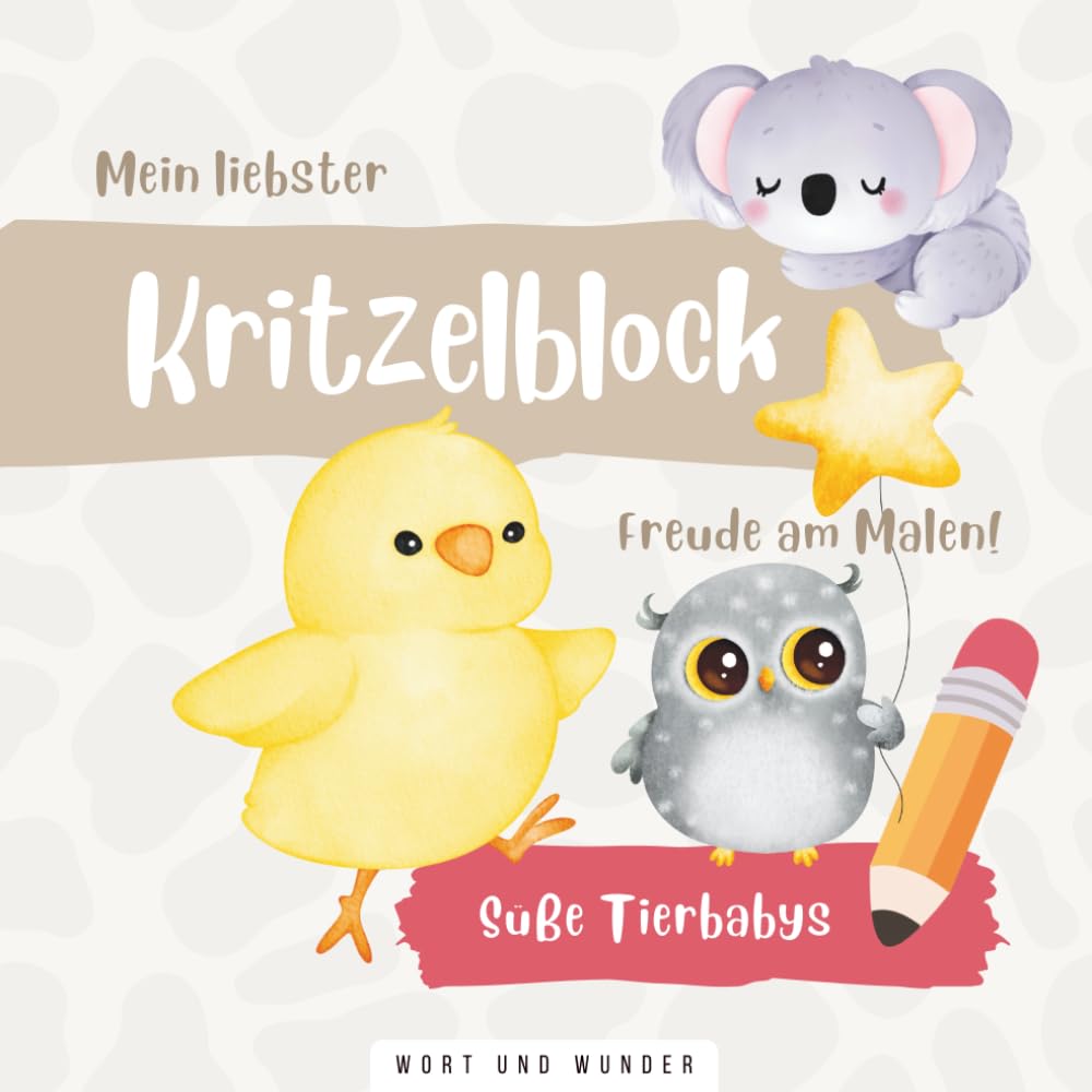 Tierbaby Malbuch ab 2 Jahren: Liebevolles Ausmalbuch für Kleinkinder I Niedliche Tiere, einfache Motive I Förderung von Motorik & Kreativität (Mein liebster Kritzelblock - Malbuch ab 2 Jahren)