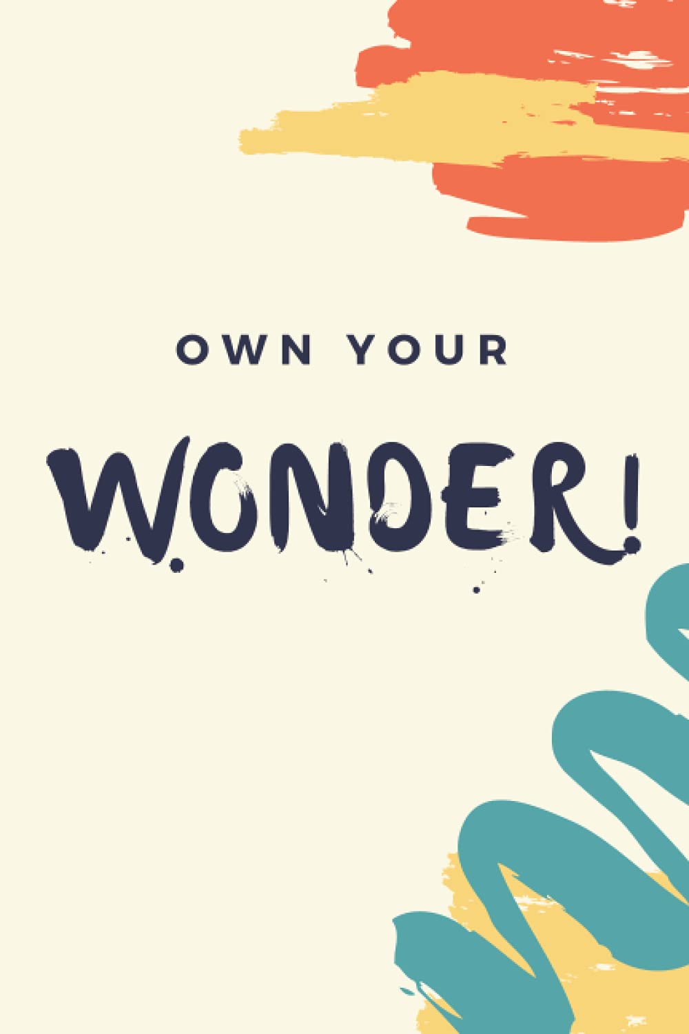 Own Your Wonder Journal/Notebook