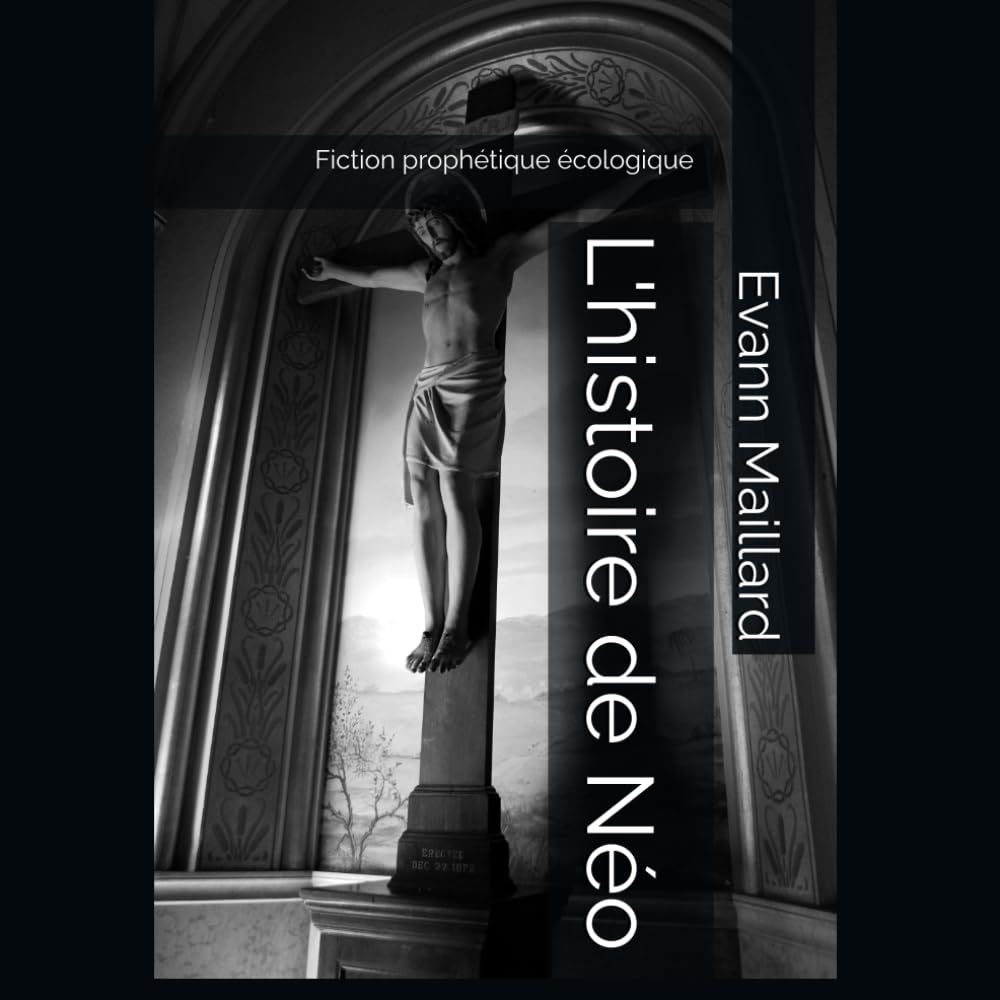 L'histoire de Néo: Fiction prophétique écologique