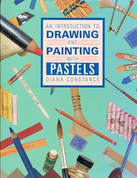Introduction to Drawing and Painting With Pastels