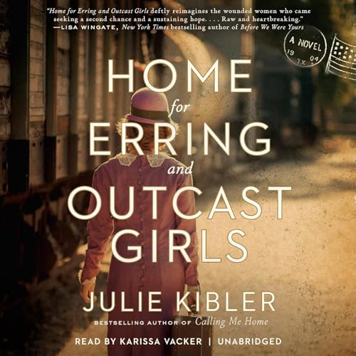 Home for Erring and Outcast Girls by Julie Kibler episode artwork