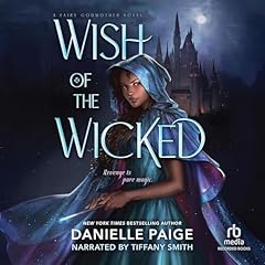 Wish of the Wicked Audiobook By Danielle Paige cover art