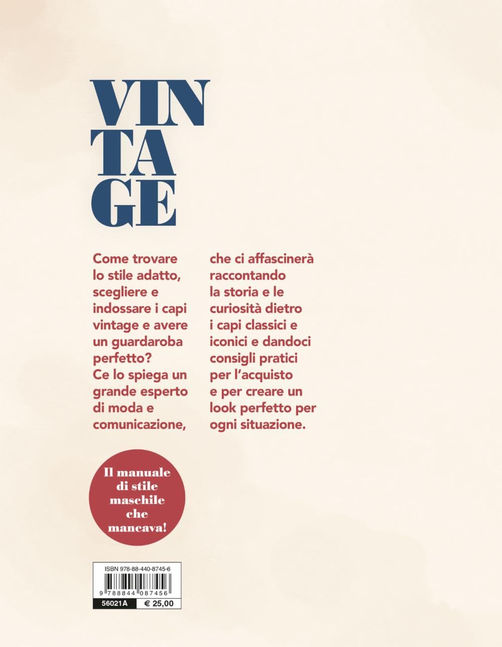 Manuale di moda maschile vintage. Guida per avere uno stile perfetto