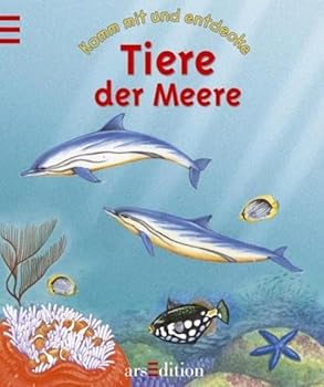 Paperback Komm mit und entdecke Tiere der Meere. (Ab 3 J.). [German] Book