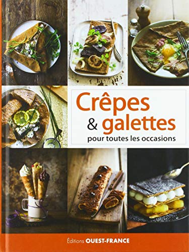 Télécharger Crêpes & galettes pour toutes les occasions Francais PDF