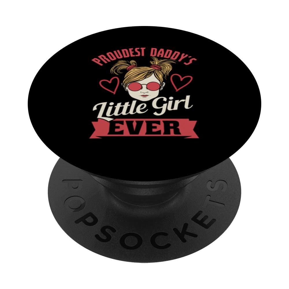 Proudest Daddy´s Little Girl Ever Fathers Day Idea PopSockets Swappable PopGrip, Black