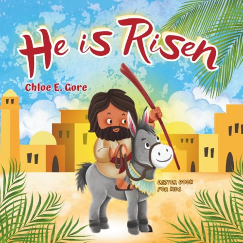 Image of He Is Risen: Easter Book for Kids: A Christian Children's Easter Book about the Jesus' Resurrection (Timeless Wonders)