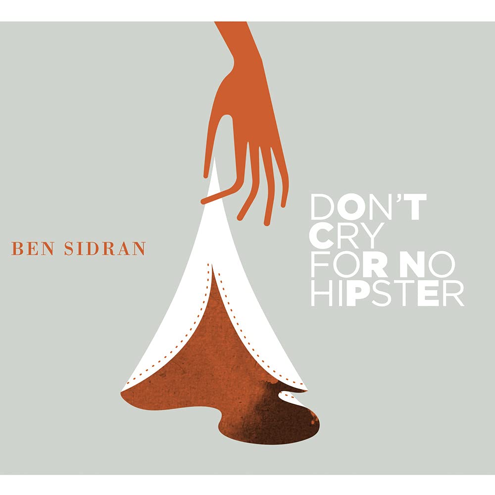 Don't Cry For No Hipster [Audio CD] Sidran, Ben