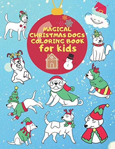 Magical Christmas Dogs Coloring Book for Kids: Premium Cover with Funny Christmas Puppy Holiday Illustrations | Coloring + Blank Sketchbook Pages image 2