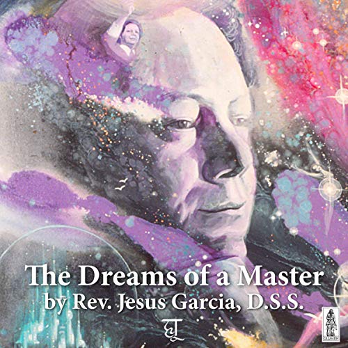 The Dreams of a Master by Rev. Jesus Garcia D.S.S. episode artwork
