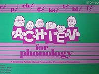 ACHIEV for phonology : a beginning activity-based program for phonological remediation 1559991186 Book Cover