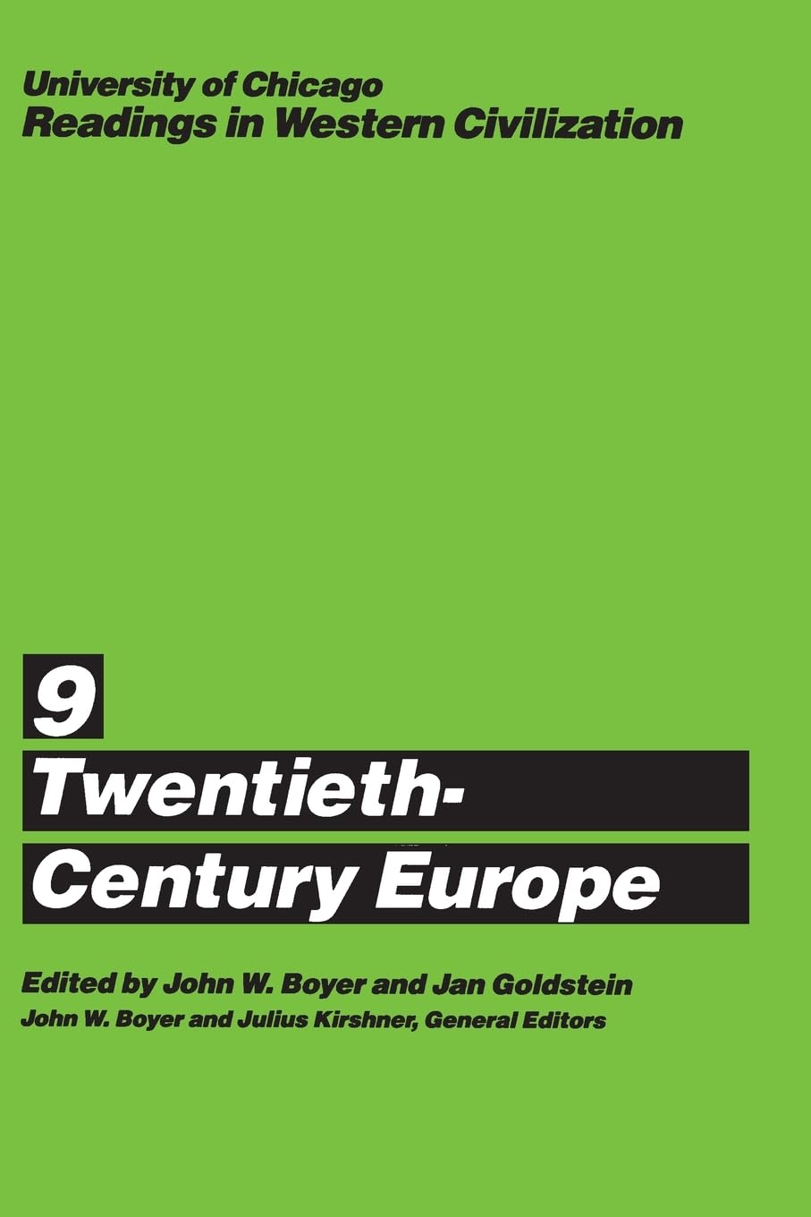 University of Chicago Readings in Western Civilization, Volume 9: Twentieth-Century Europe (Volume 9)