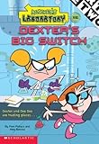 Dexter's Big Switch (Dexter's Laboratory)