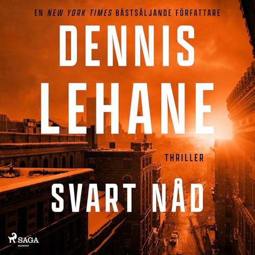 Svart nåd Audiolibro Por Dennis Lehane, Ulf Gyllenhak arte de portada