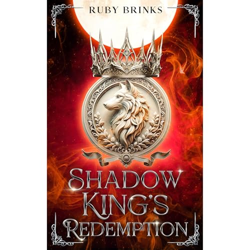 Shadow King's Redemption by Ruby Brinks episode artwork